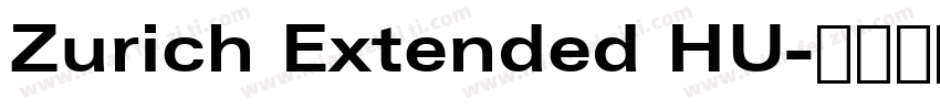 Zurich Extended HU字体转换